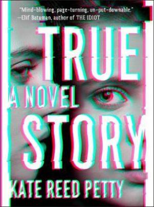 [PDF DOWNLOAD] True Story by Kate Reed Petty