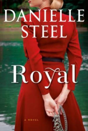 [PDF DOWNLOAD] Royal by Danielle Steel