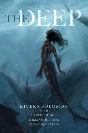 [PDF DOWNLOAD] The Deep by Rivers Solomon