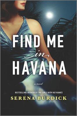 Find Me in Havana by Serena Burdick PDF Download