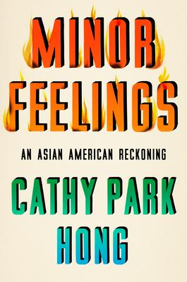 Minor Feelings : An Asian American Reckoning PDF Download