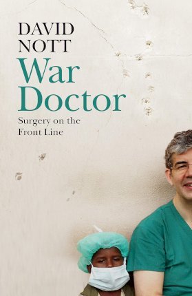 War Doctor : Surgery on the Front Line PDF Download