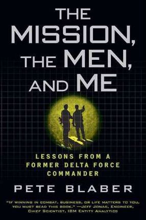 The Mission, the Men, and Me by Pete Blaber PDF Download