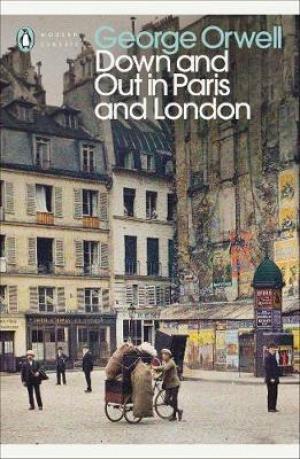 Down and Out in Paris and London PDF Download