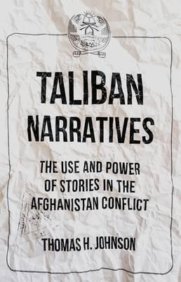 Taliban Narratives by Thomas Johnson PDF Download