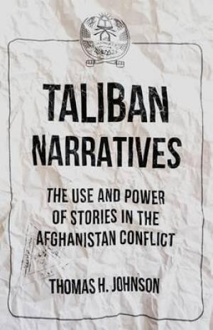 Taliban Narratives by Thomas Johnson PDF Download
