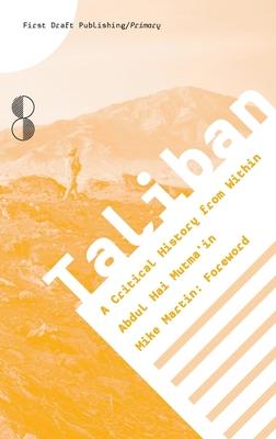 Taliban : A Critical History from Within PDF Download