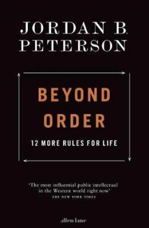 Beyond Order : 12 More Rules for Life PDF Download