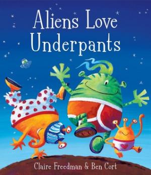 Aliens Love Underpants! by Claire Freedman PDF Download