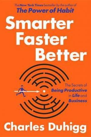 Smarter Faster Better by Charles Duhigg PDF Download