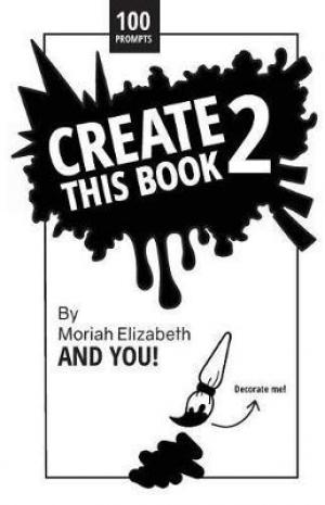 Create This Book 2 by Moriah Elizabeth PDF Download