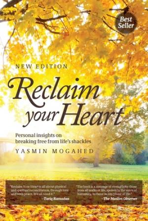Reclaim Your Heart by Yasmin Mogahed PDF Download