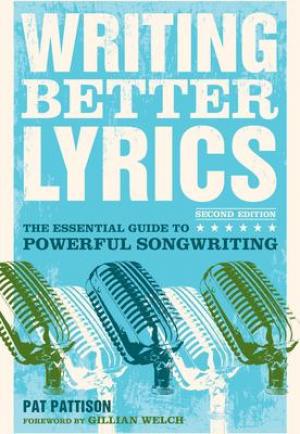 Writing Better Lyrics by Pat Pattison PDF Download