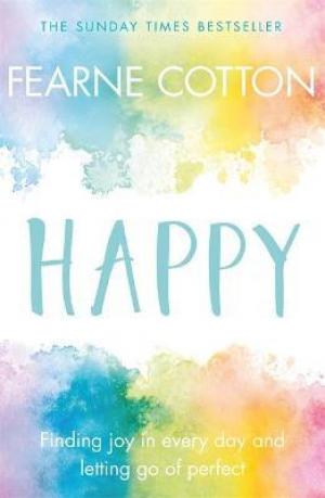 Happy by Fearne Cotton PDF Download