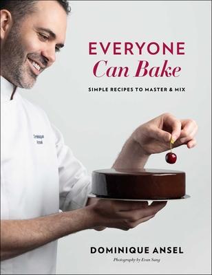(PDF DOWNLOAD) Everyone Can Bake : Simple Recipes to Master and Mix