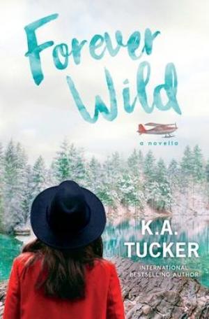 Forever Wild by K A Tucker PDF Download