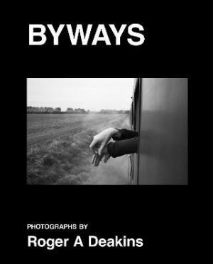 BYWAYS. Photographs by Roger A Deakins PDF Download
