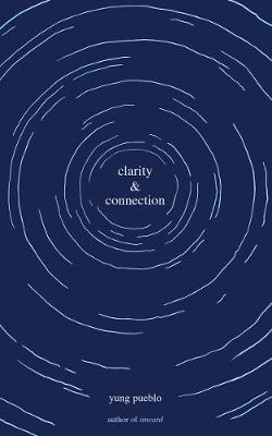 Clarity & Connection by yung pueblo PDF Download