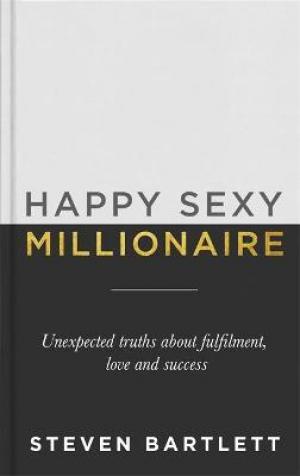 Happy Sexy Millionaire by Steven Bartlett PDF Download