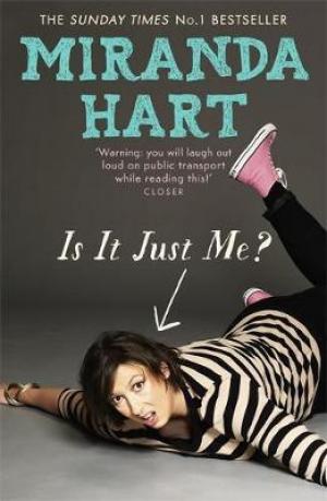 Is It Just Me? by Miranda Hart PDF Download