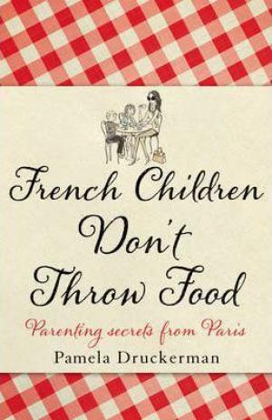 French Children Don't Throw Food PDF Download