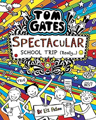 Tom Gates: Spectacular School Trip (Really.) PDF Download