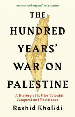 The Hundred Years' War on Palestine PDF Download