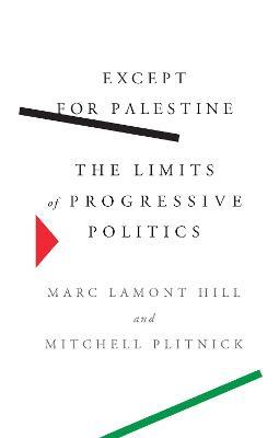 Except for Palestine by Marc Lamont Hill PDF Download
