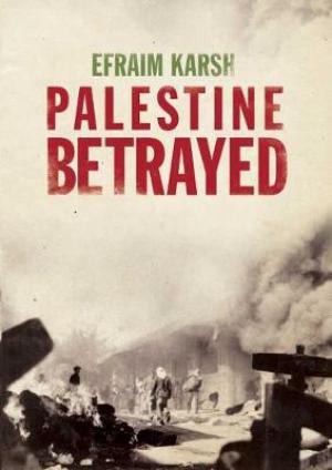 Palestine Betrayed by Efraim Karsh PDF Download