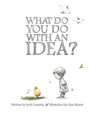 What Do You Do with an Idea? PDF Download