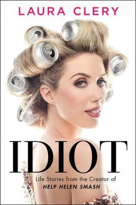 Idiot by Laura Clery PDF Download