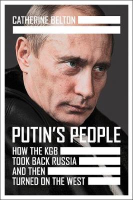Putin's People by Catherine Belton PDF Download