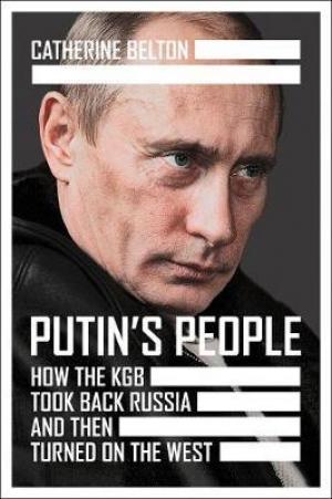 Putin's People by Catherine Belton PDF Download