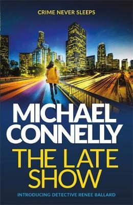 The Late Show by Michael Connelly PDF Download
