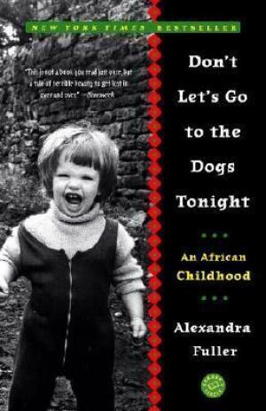 Don't Let's Go to the Dogs Tonight PDF Download
