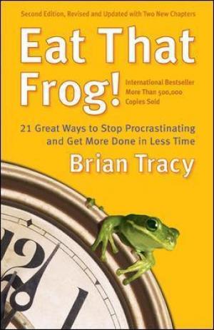Eat that Frog! by Brian Tracy PDF Download