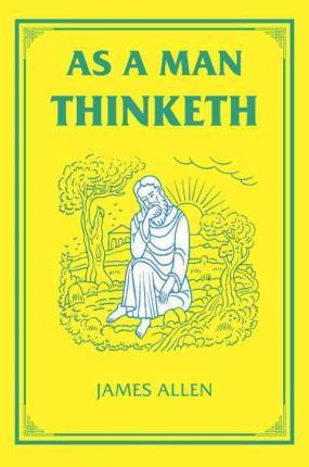 As a Man Thinketh by James Allen PDF Download
