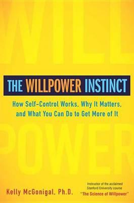 The Willpower Instinct by Kelly McGonigal PDF Download