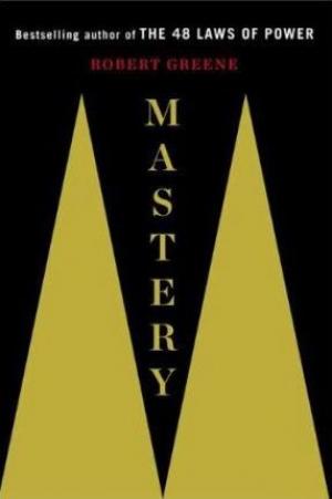 Mastery by Robert Greene PDF Download