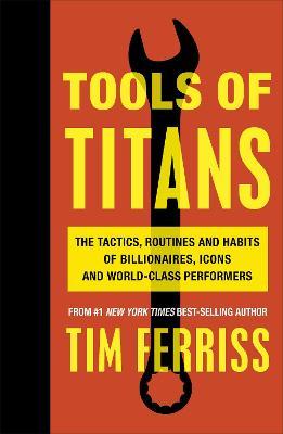 Tools of Titans by Timothy Ferriss PDF Download