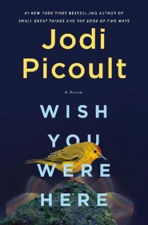 Wish You Were Here by Jodi Picoult PDF Download