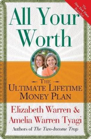 All Your Worth by Elizabeth Warren PDF Download