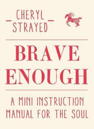 Brave Enough by Cheryl Strayed PDF Download