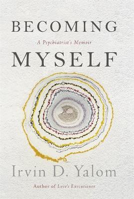 Becoming Myself by Irvin D. Yalom PDF Download