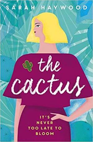 The Cactus by Sarah Haywood PDF Download