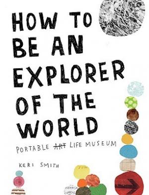 How to Be an Explorer of the World by Keri Smith PDF Download
