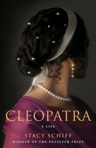 Cleopatra: A Life by Stacy Schiff PDF Download