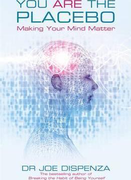 You Are the Placebo : Making Your Mind Matter PDF Download
