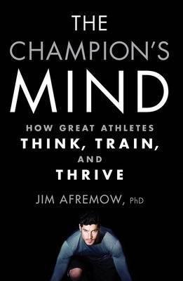 The Champion's Mind by Jim Afremow PDF Download