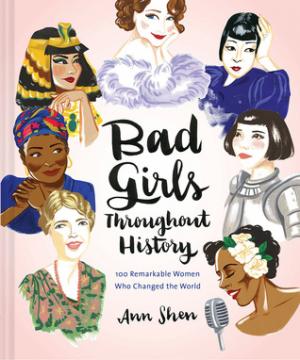Bad Girls Throughout History by Ann Shen PDF Download